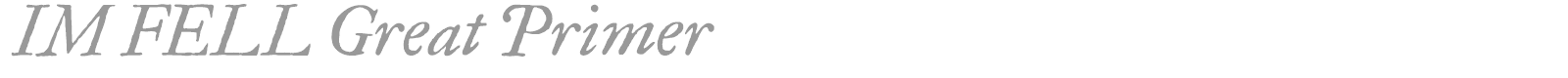 IM Fell Great Primer font preview